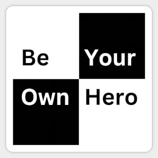 Be own your hero Motivation inspiration - Classic Vintage Summer Sticker